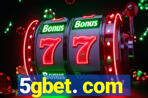 5gbet. com